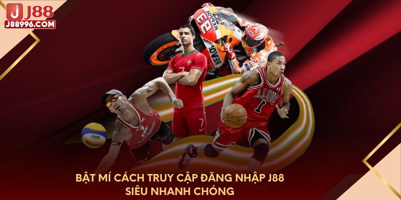Bật mí cách truy cập đăng nhập J88 siêu nhanh chóng