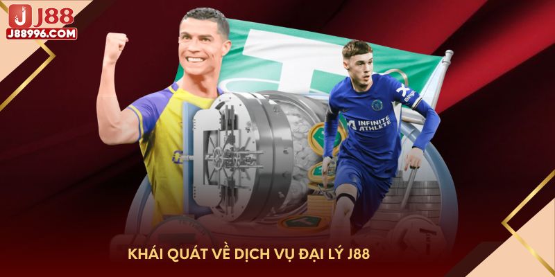 Khái quát về dịch vụ đại lý J88