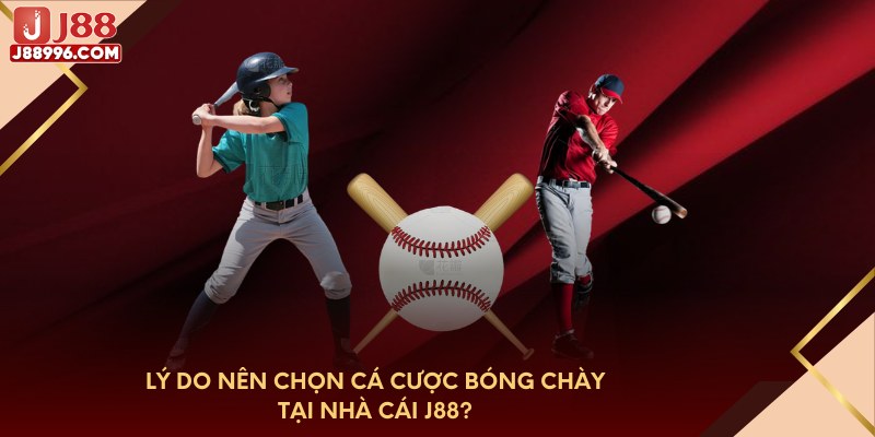 Lý do nên chọn cá cược bóng chày tại nhà cái J88?